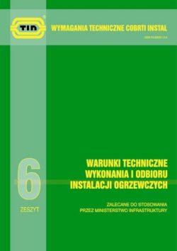 Wymagania techniczne COBRTI INSTAL – Warunki Techniczne wykonania i odbioru instalacji ogrzewczych