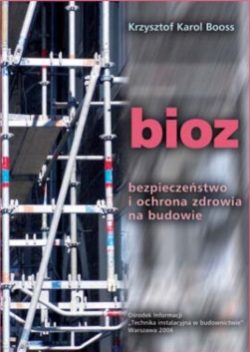 BIOZ – bezpieczeństwo i ochrona zdrowia na budowie